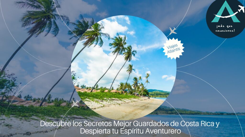 Secretos Mejor Guardados de Costa Rica